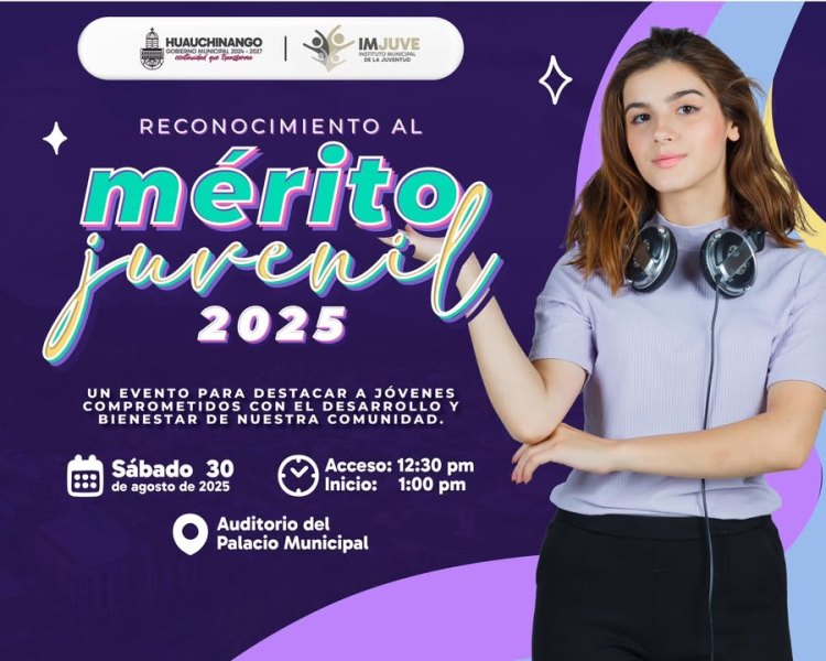 En Huauchinango invitan a los jóvenes a la entrega de reconocimientos “Mérito Juvenil 2025”