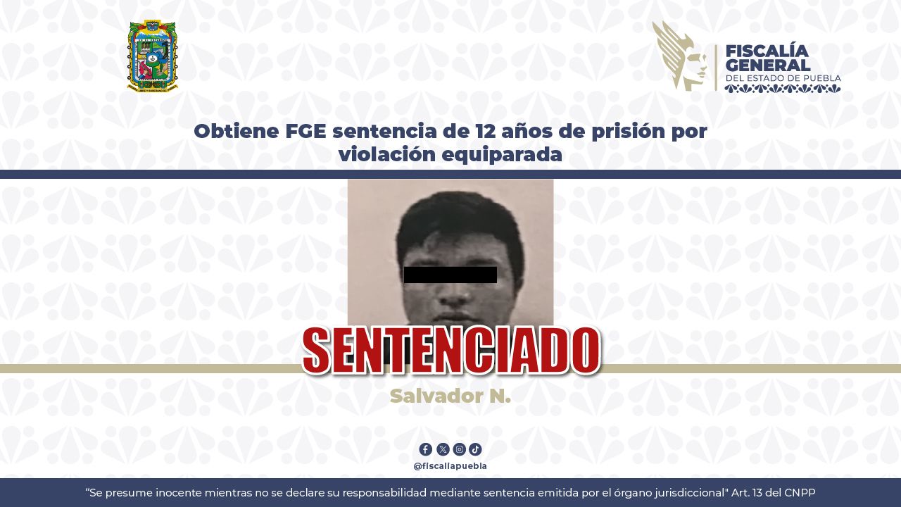 Obtiene FGE sentencia de 12 años de prisión por violación equiparada