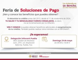 INFONAVIT OFRECE SOLUCIONES DE PAGO  A LOS ACREDITADOS DE PUEBLA