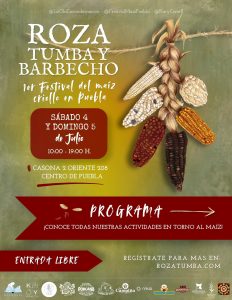 Nace en Puebla el 1er Festival del Maíz Criollo “Roza, Tumba y Barbecho”: un encuentro ciudadano y autogestivo en defensa de la semilla milenaria