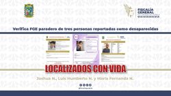 Verifica FGE paradero de tres personas reportadas como desaparecidas