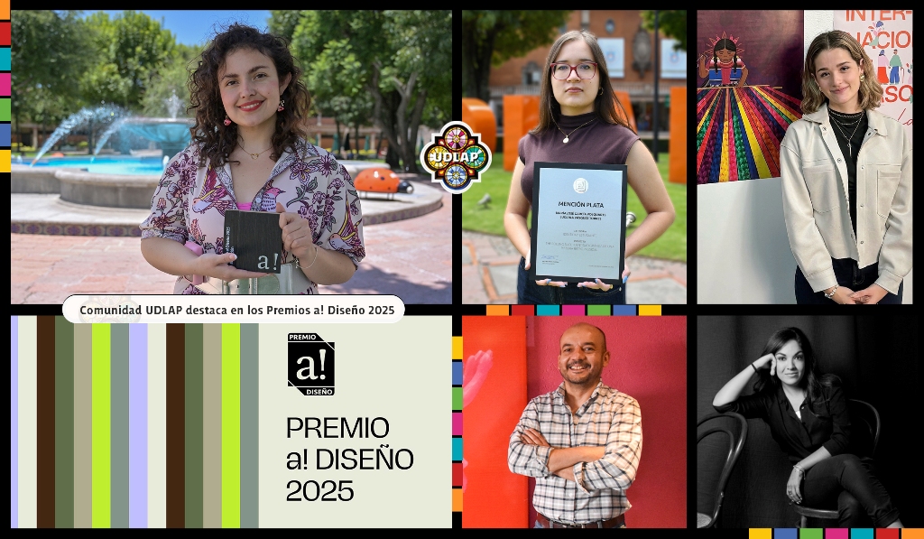 Comunidad UDLAP destaca en los Premios a! Diseño 2025 con un galardón, una Mención Plata y proyectos finalistas