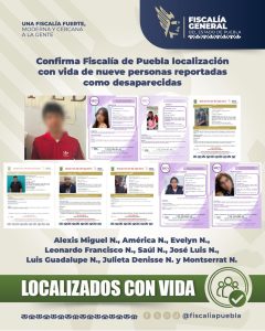 Confirma Fiscalía de Puebla localización con vida de nueve personas reportadas como desaparecidas