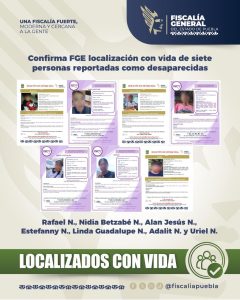 Confirma FGE localización con vida de siete personas reportadas como desaparecidas