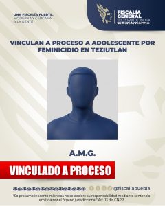 Vinculan a proceso a adolescente por feminicidio en Teziutlán